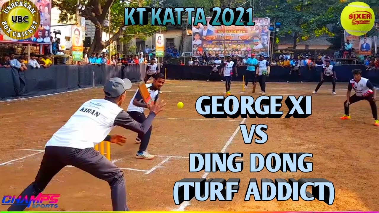 George XI Kalyan Vs Ding Dong |  Qualifier 1 |  KT Katta Chashak 2021 | Underarm Box Cricket