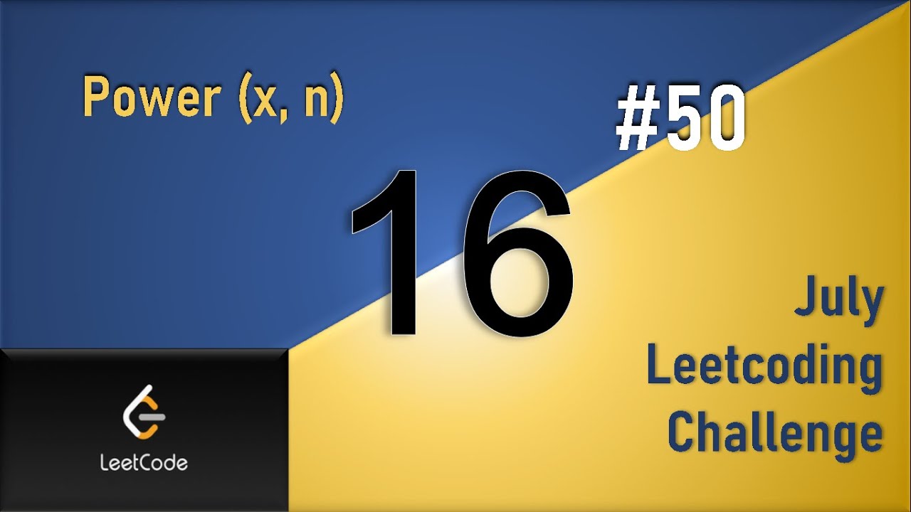 Power of number | Pow(x,n) | 3 Approach  | Day 16 | [ July LeetCoding Challenge ] [ Leetcode #50 ]