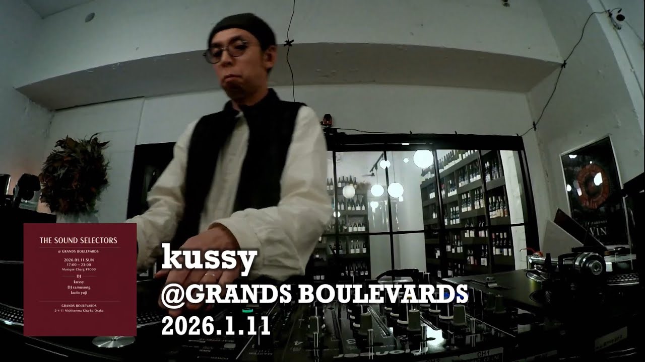 kussy @ GRANDS BOULEVARDS 2026.1.11