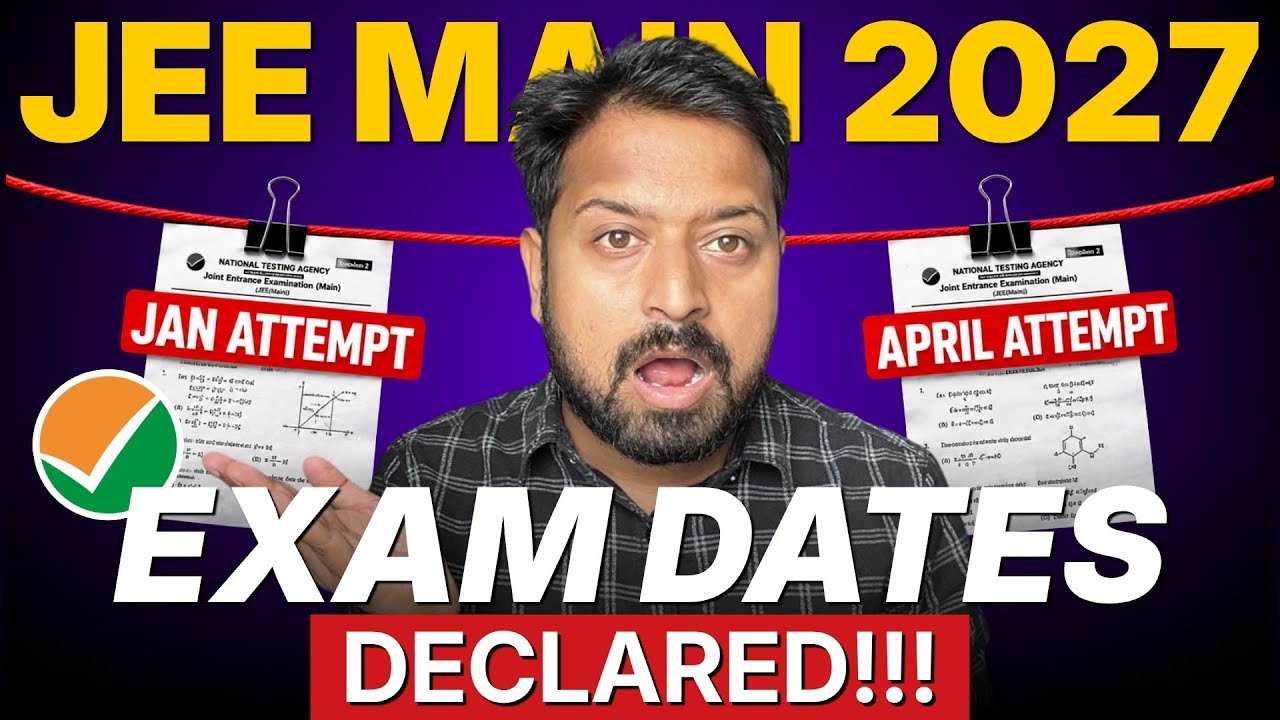 Срочно от NTA 🚨 Даты экзамена JEE Main 2027 объявлены 😱 Январская и апрельская попытки JEE Main 2...