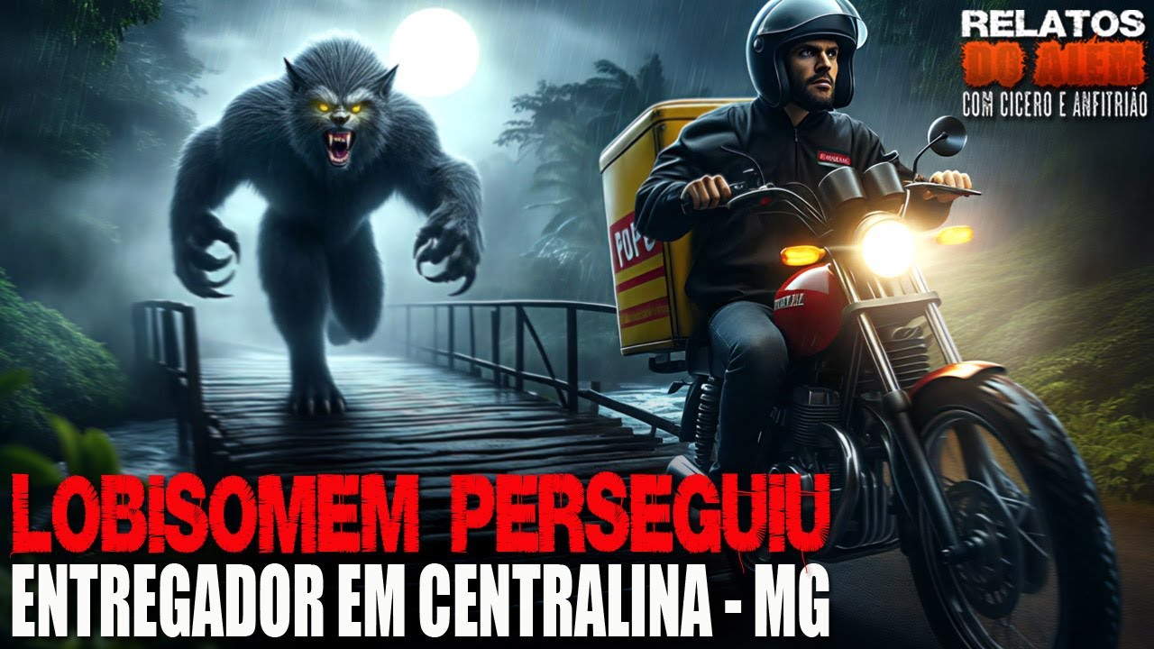 Lobisomem perseguiu Entregador em Centralina - MG (INÉDITO) - Relatos Da Fera | 1080p