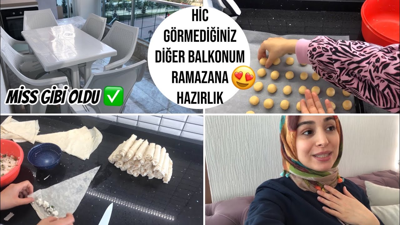 RAMAZANA HAZIRLIKLAR BAŞLADI | BALKONUMU MİSS GİBİ YAPTIK | BUZLUĞUMU DOLDURUYORUM (BÖREK, KURABİYE)