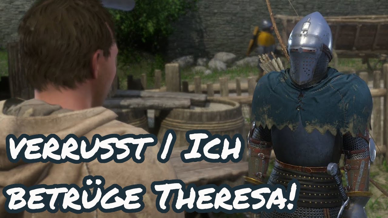 Ich betrüge Theresa | Kingdome Come: Deliverance | Verrußt