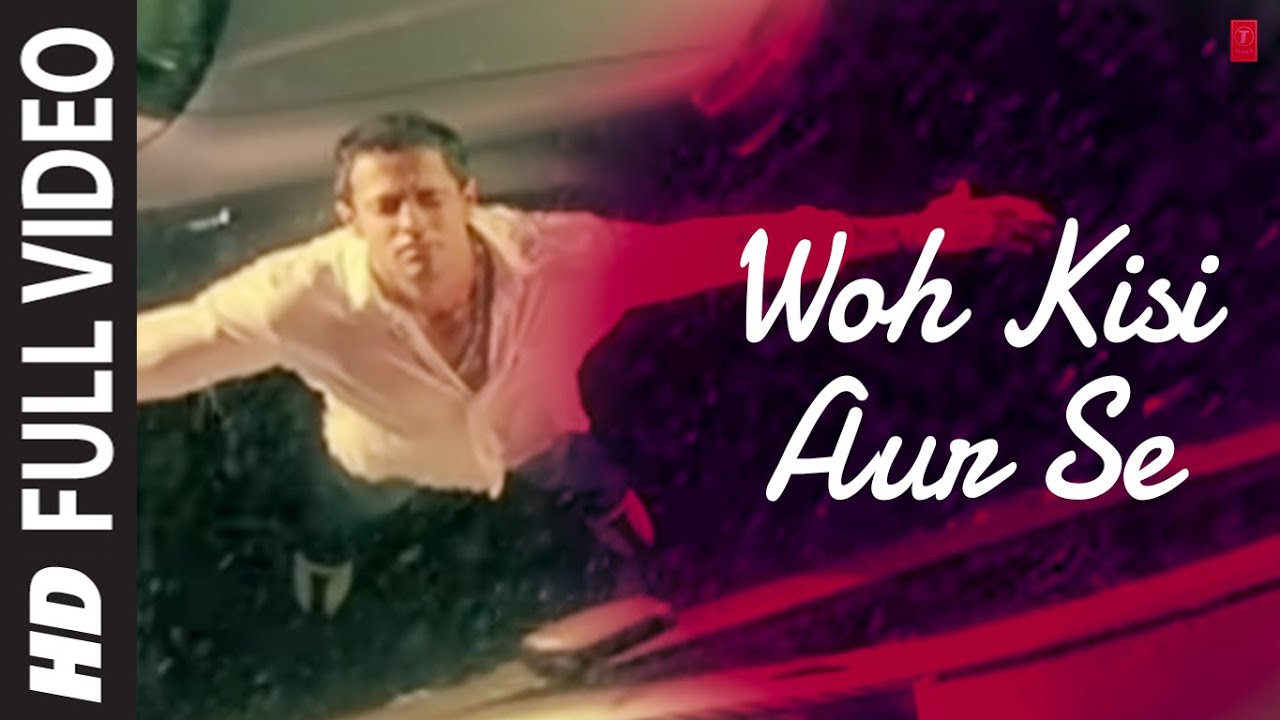 वो किसी और से [पूरा गाना] फिर बेवफाई