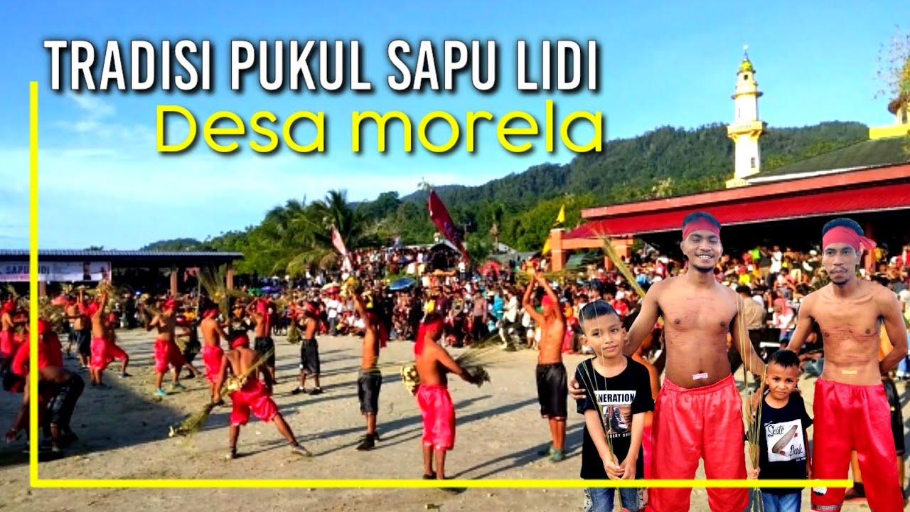 festival pukul sapu lidi desa morela paling lengkap || tradisi adat desa morela setiap tahun ‼️
