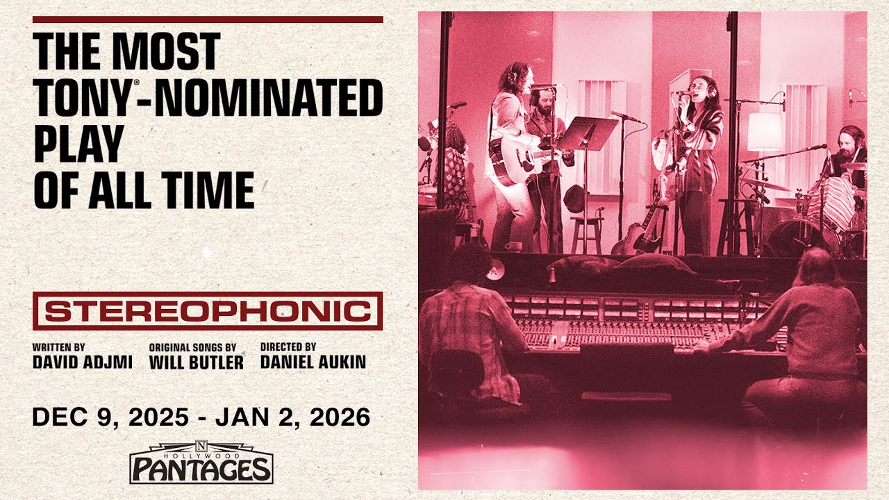 STEREOPHONIC | Dec 9, 2025 - Jan 2, 2026 | Hollywood Pantages Theatre