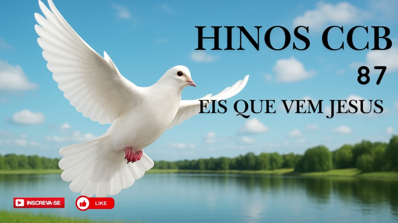 HINO CCB - 87 | EIS QUE VEM JESUS