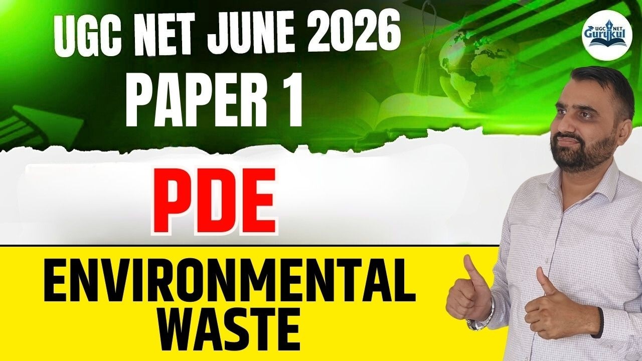 UGC NET Paper 1 PDE | PDE UGC NET | Environmental Waste | UGC NET June 2026