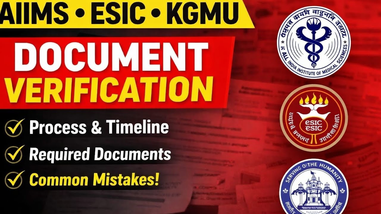 AIIMS KGMU ESIC Document Verification 2026 | Complete DV Process + Common Mistakes