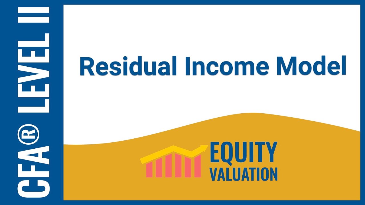 CFA® Level II Equity Valuation - Residual Income Model