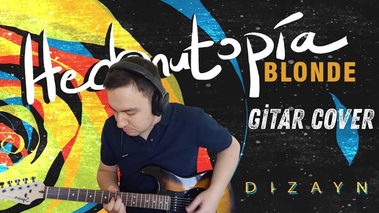 Blonde - Hedonutopia (Gitar Cover)