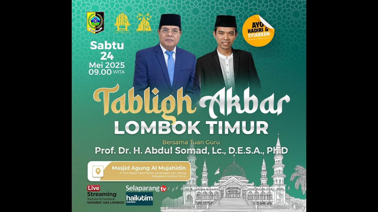 TABLIGH AKBAR BERSAMA PROF. Dr. H. ABDUL SOMAD, Lc., D.E.S.A., PhD