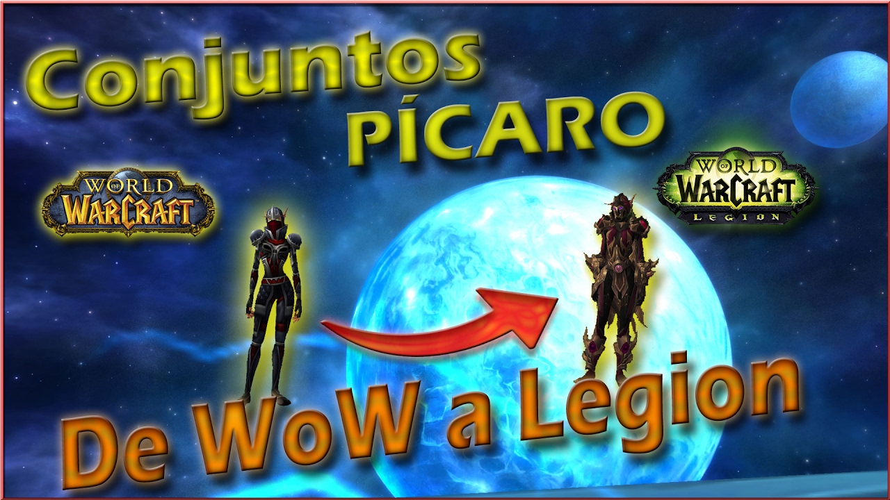 Todos los conjuntos de Pícaro de WoW a Legion