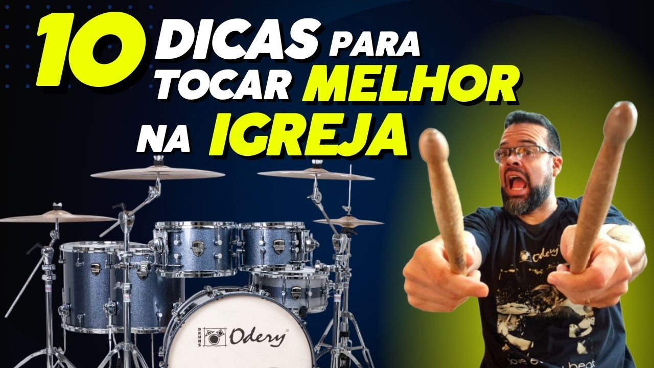 10 Dicas pra Tocar Melhor na Igreja em 2025