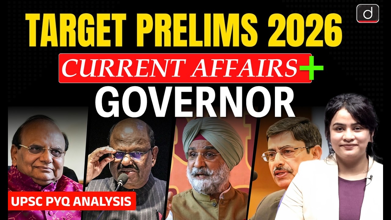 Governor’s Powers & Functions | UPSC PYQ | Current Affairs | Prelims 2026 | Drishti IAS English