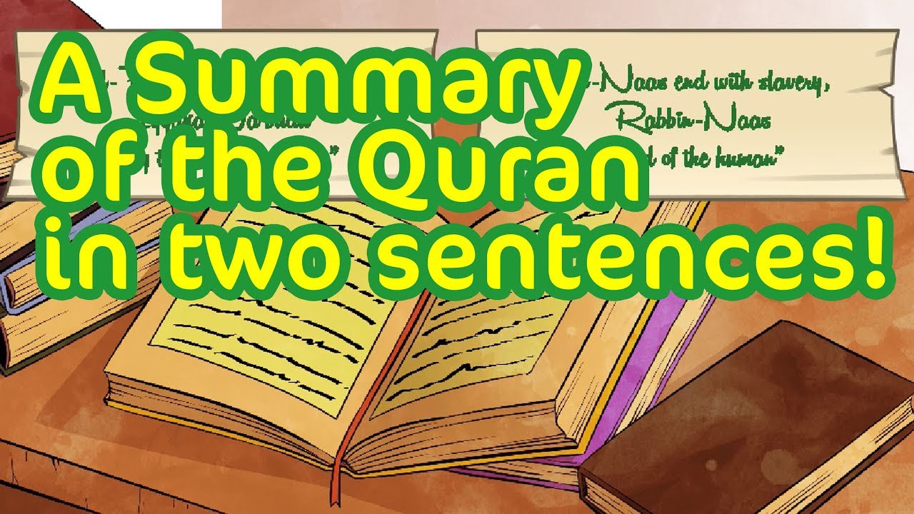 A Summary of the Quran in Two Sentences! - Nouman Ali Khan