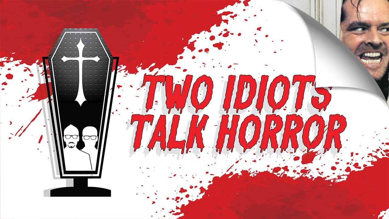 Two Idiots Talk About the Shining