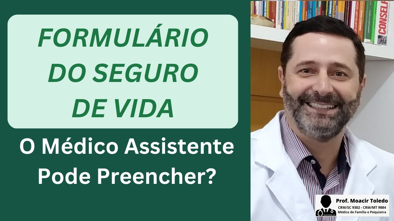FORMULÁRIO DO SEGURO DE VIDA DO PACIENTE FALECIDO. O Médico pode ou não preencher p/ os familiares?