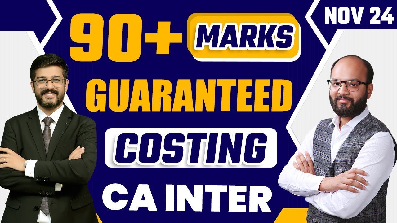How to Score 90+ Marks in Costing | CA Inter Sep 24 | Costing Important Chapters | CA Inter Costing