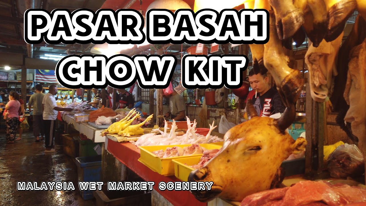 PASAR JUAL KEPALA LEMBU -  Pasar Chow Kit Kuala Lumpur