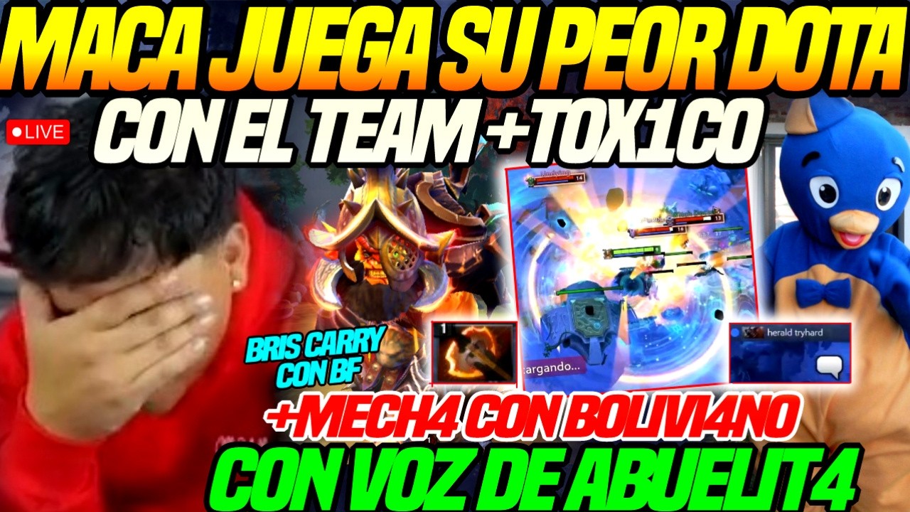 😂MACARIUS juega su PEOR dota CON EL TEAM +T0X1C0,😂se MECH4 con BOLIVI4NO con VOZ de ABUELIT4 dota2