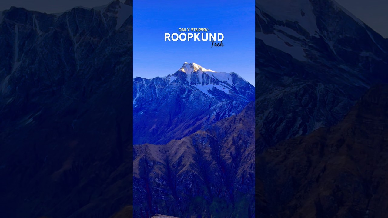 Roopkund Lake Trek | Only ₹13,999/- Ex Rishikesh ☎️9639450046 #roopkundlake #roopkundtrek #roopkund