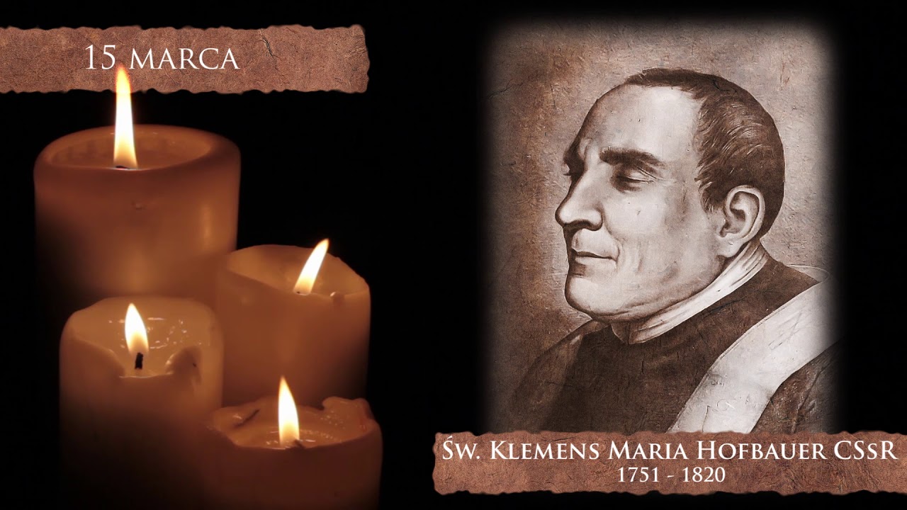 Skarby Kościoła 15 marca | św. Klemens Maria Hofbauer