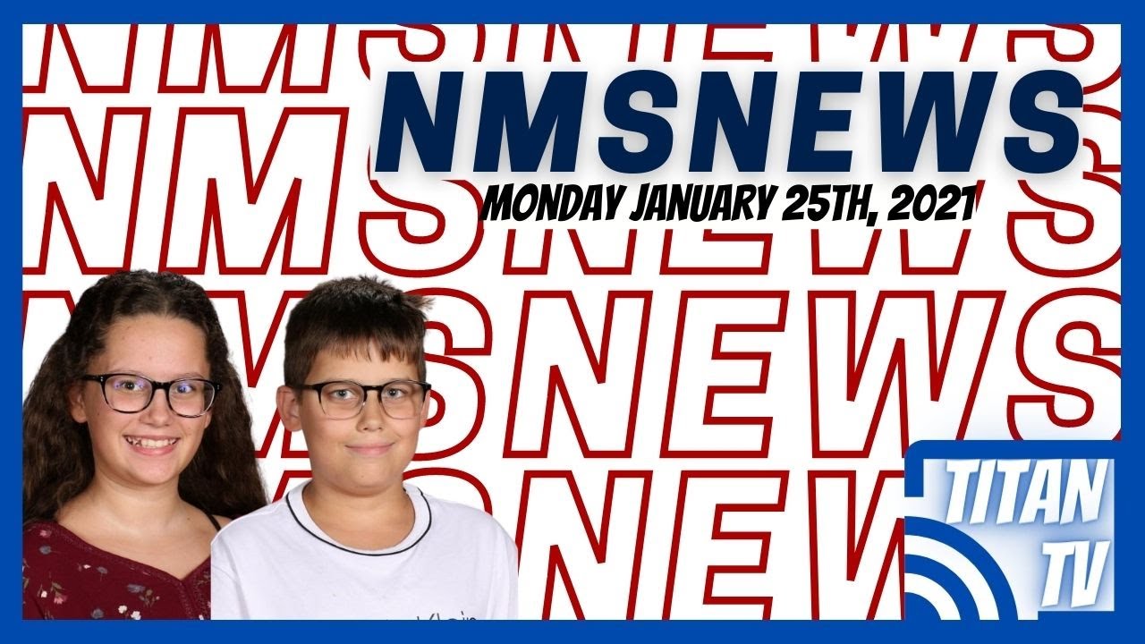 NMS News- January 25th, 2021