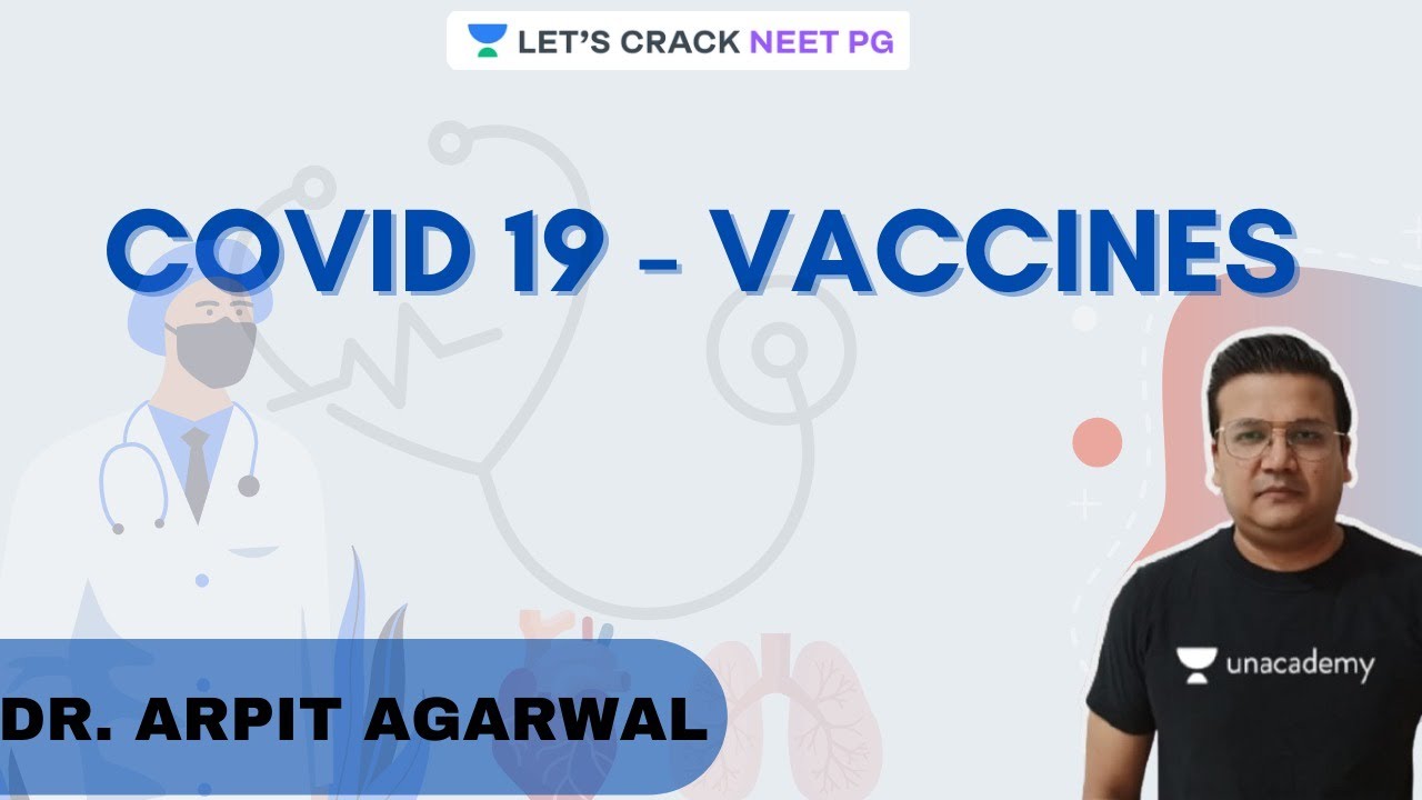 COVID 19 - Vaccines |  NEET-PG 2021 | Arpit Agarwal