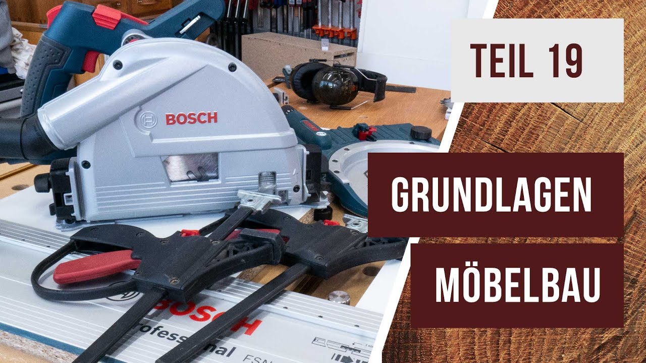 Grundlagen Möbelbau - Teil 19 - Die Handkreissäge/ Tauchsäge