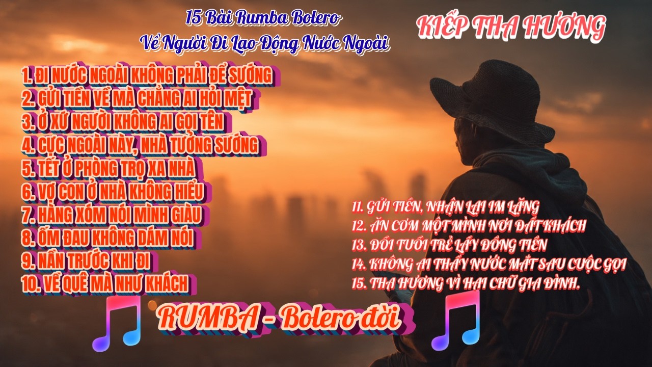 15 Bài Rumba Bolero Nghe Mà Nghẹn – Đi Không Phải Sướng