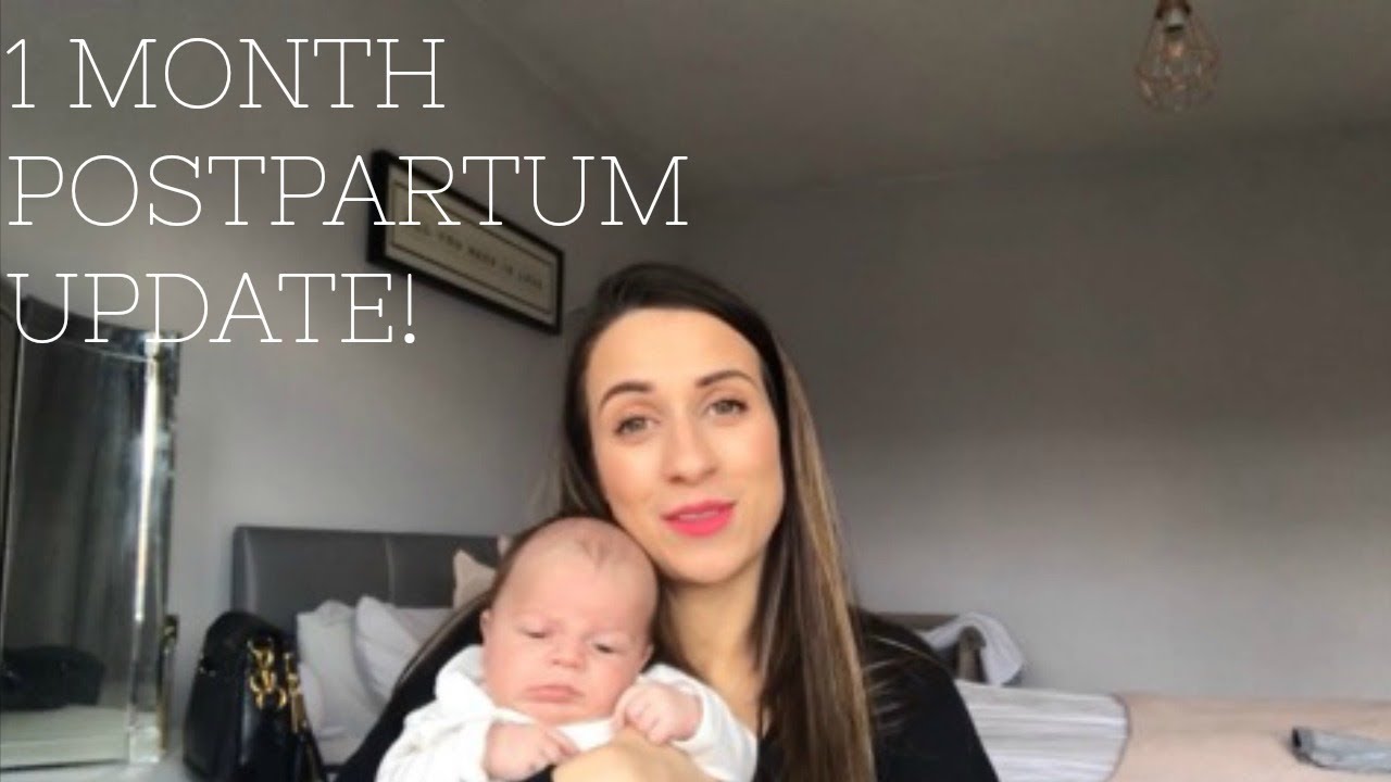 1 MONTH POSTPARTUM UPDATE | 4 WEEKS OLD | BABY UPDATE