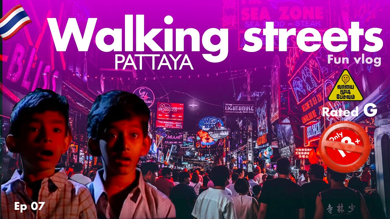 இதுக்கு கூட menu card ஆ 🤐- Thailand Walking streets Pattaya - EP7 🇹🇭 - Pattaya Nightlife tamil 🌙