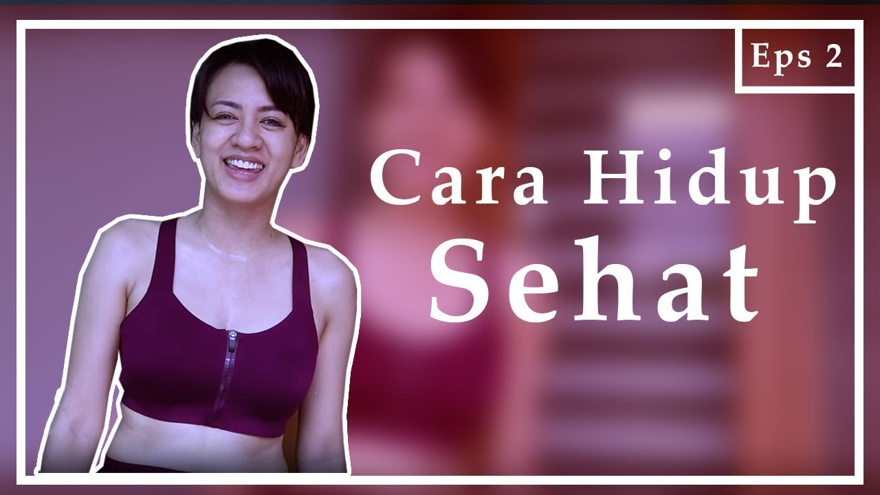 YEYEN LIDIA - HIDUP SEHAT, GAYA SEHAT, GERAKAN SEHAT ALA YEYEN LIDYA EPS 2
