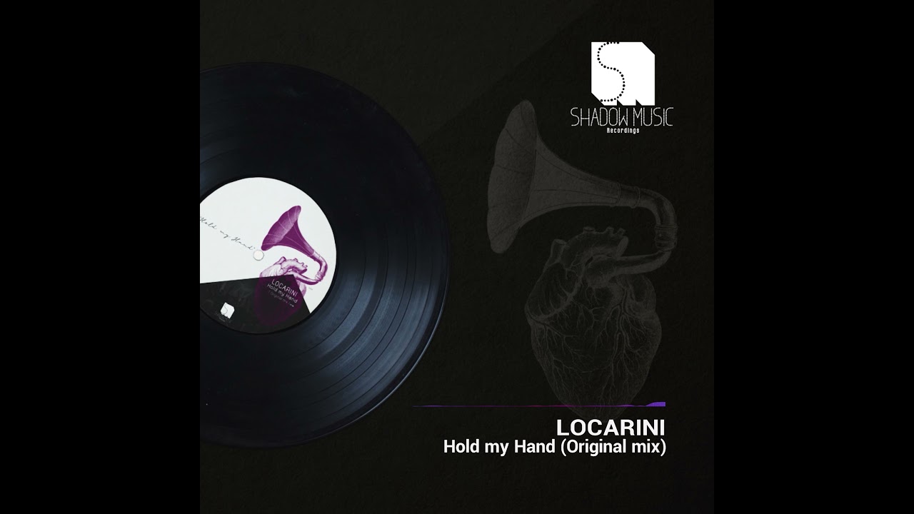 Locarini -  Hold my Hand (Original mix)