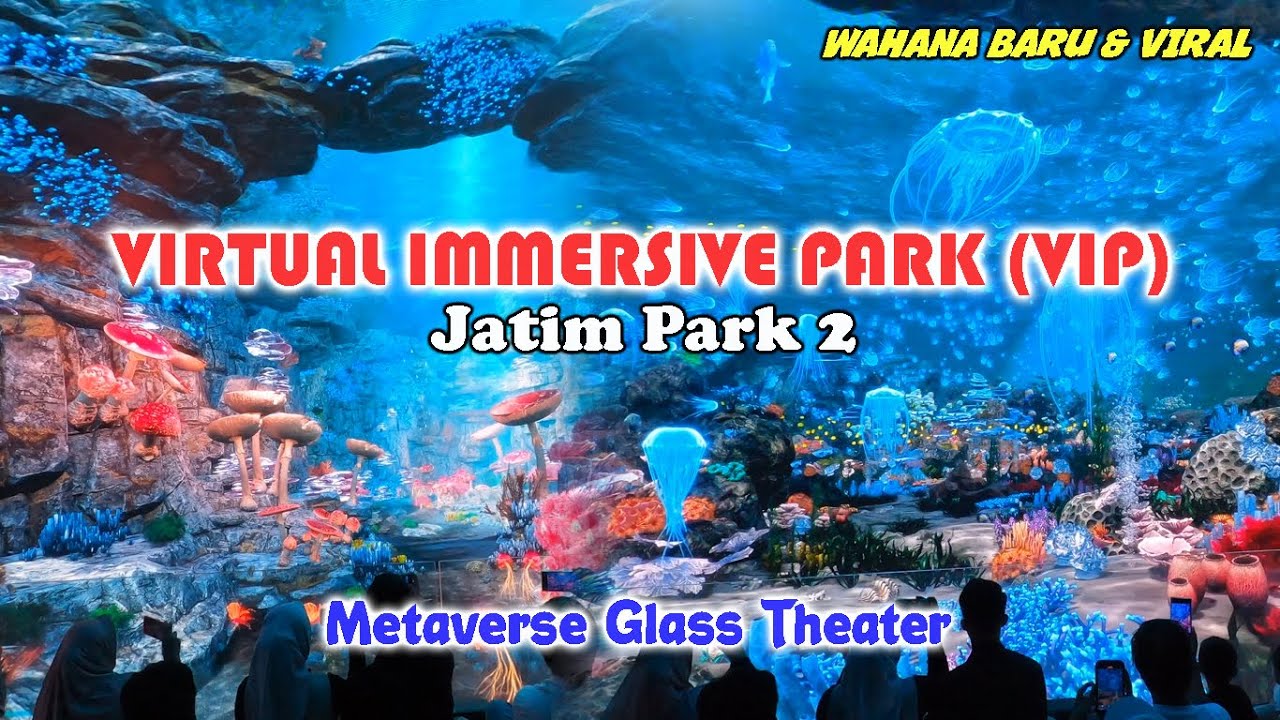Virtual Immersive Park (VIP) Wahana Baru di Jatim Park 2 : Metaverse Glass Theater