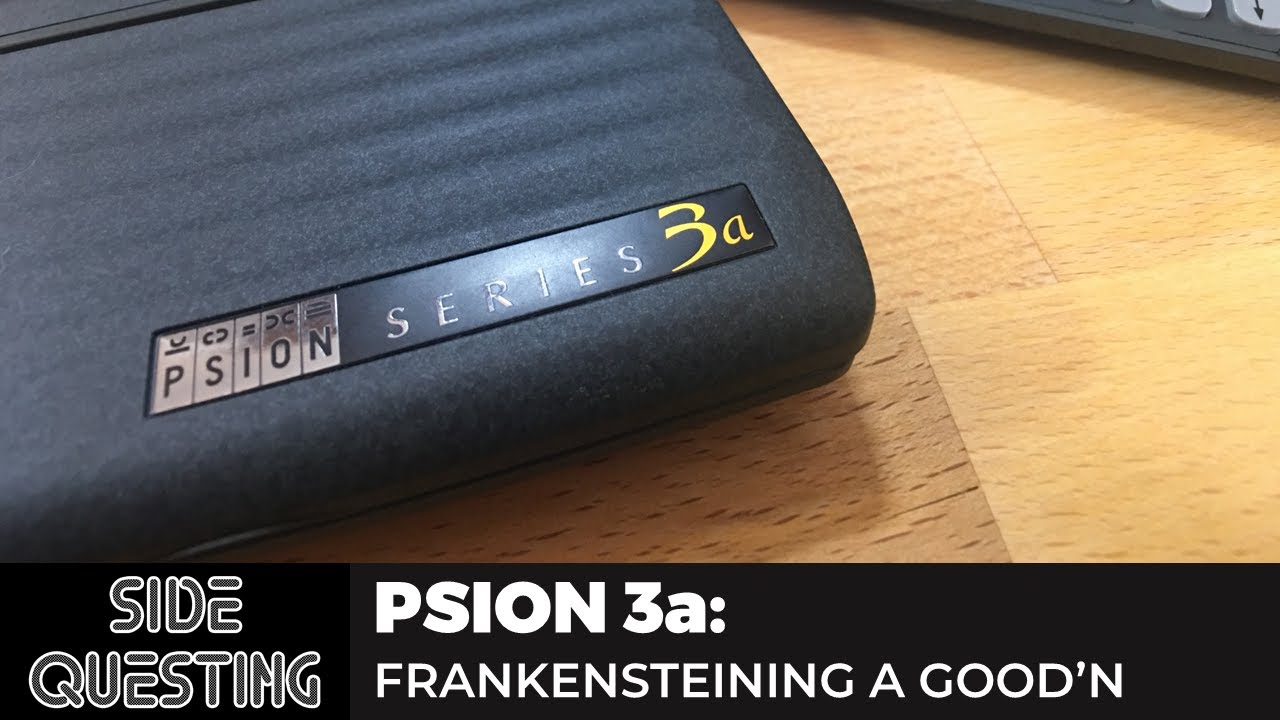 Psion 3a  - Part 1 -  Frankensteining a Good'n
