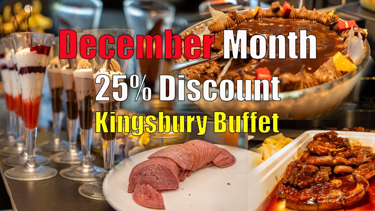 නත්තල් මාසෙත් 25% Discount එක තියෙනවා | kingsbury lunch buffet | kingsbury hotel buffet | day to day