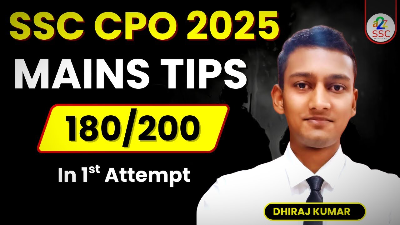 SSC CPO 2025 Mains Preparation Tips | SSC CPO 2025 Target 180+ in Mains