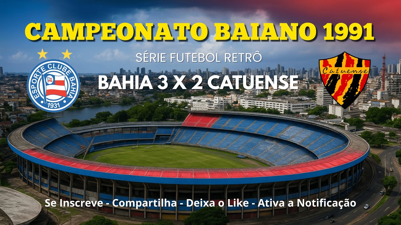 📽️ FUTEBOL RETRÔ 📺 CAMPEONATO BAIANO 1991 🏆 BAHIA 3 X 2 CATUENSE ⚽