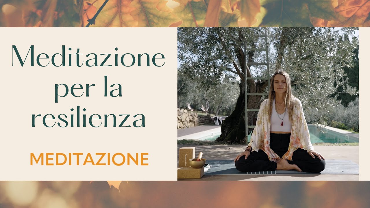 Meditazione per la resilienza