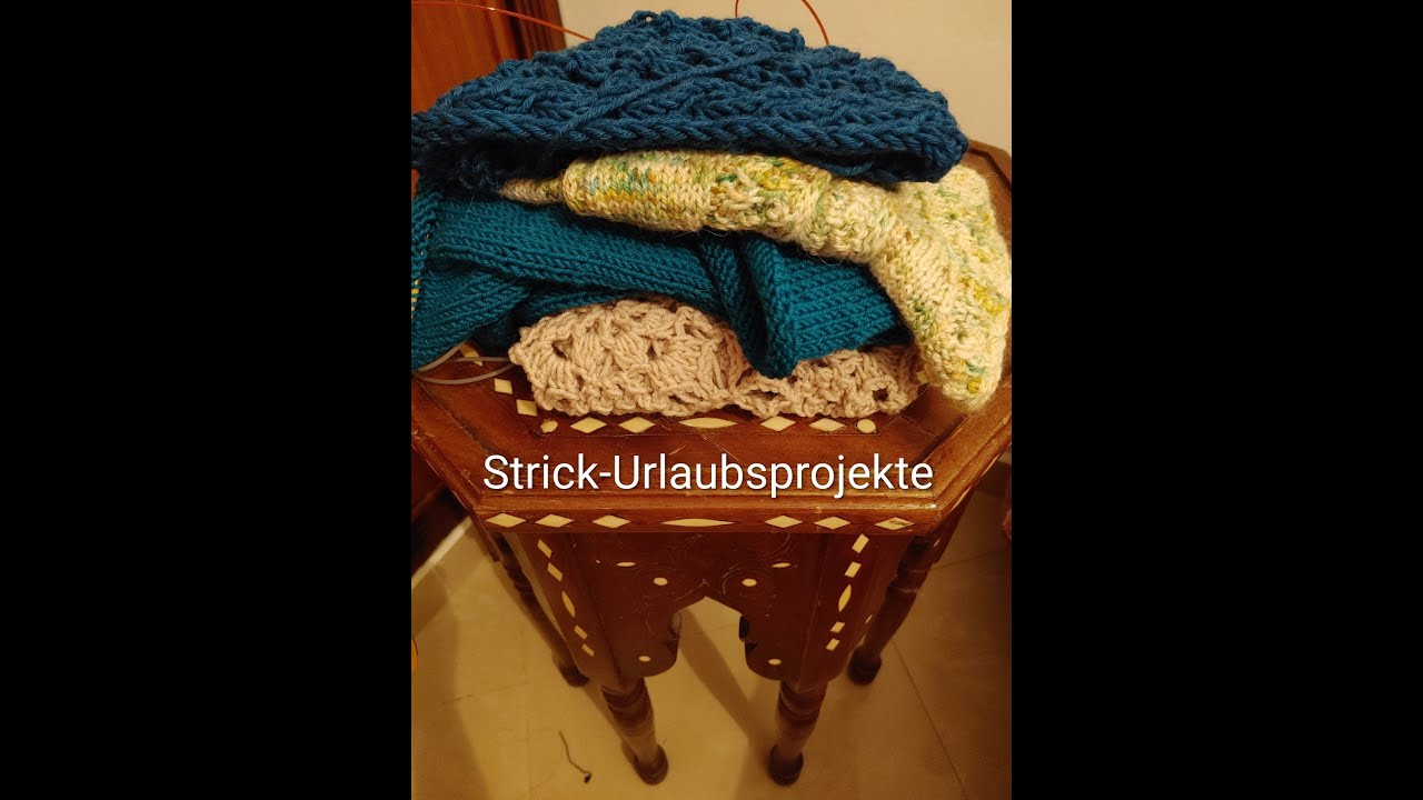 Meine Urlaubs-Strickprojekte - klein aber fein