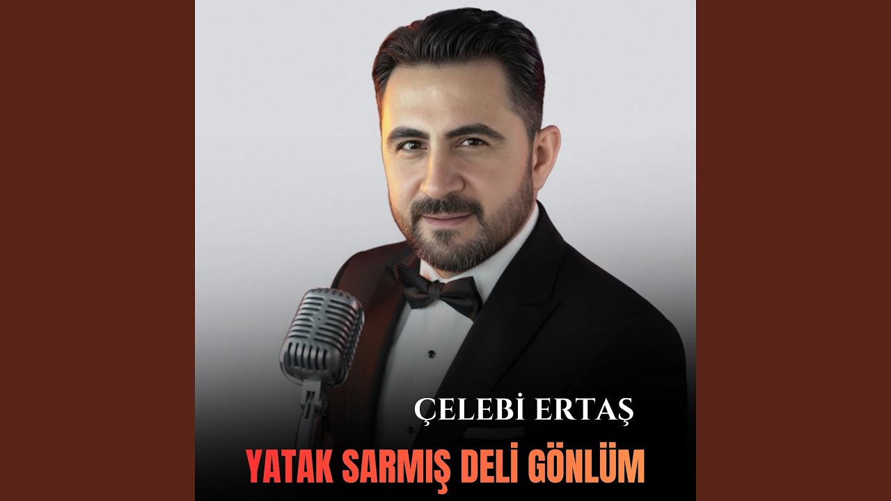 Yatak Sarmış Deli Gönlüm