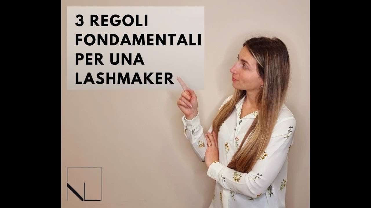 EXTENSION CIGLIA: 3 REGOLE FONDAMENTALI PER UNA LASHMAKER ALLE 