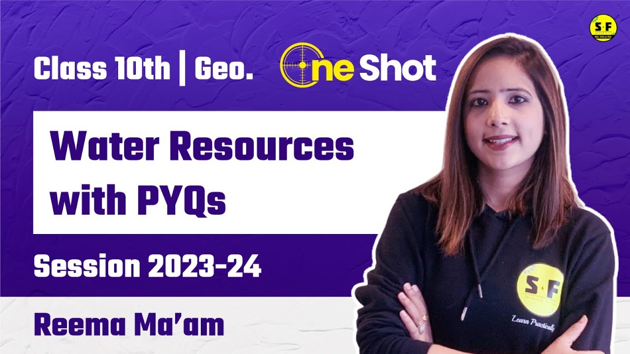 Social Science Water Resources (Geography) Class 10th One Shot with PYQs with Reema Maam