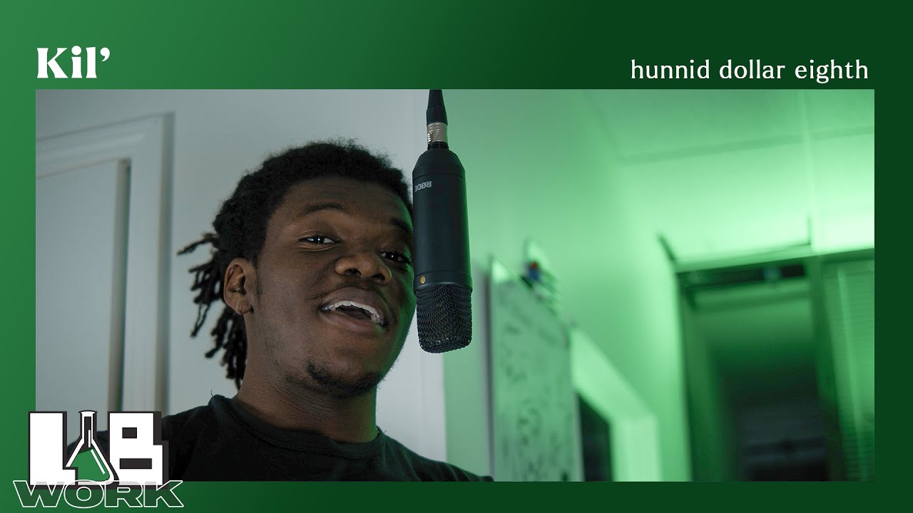 Kil' (killjoi) - hunnid dollar eighth | A LAB WORK FEATURE