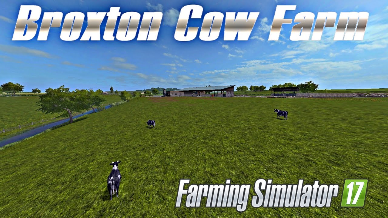 FS | 17 | Mods Farming Simulator 17 Broxton Cow Farm