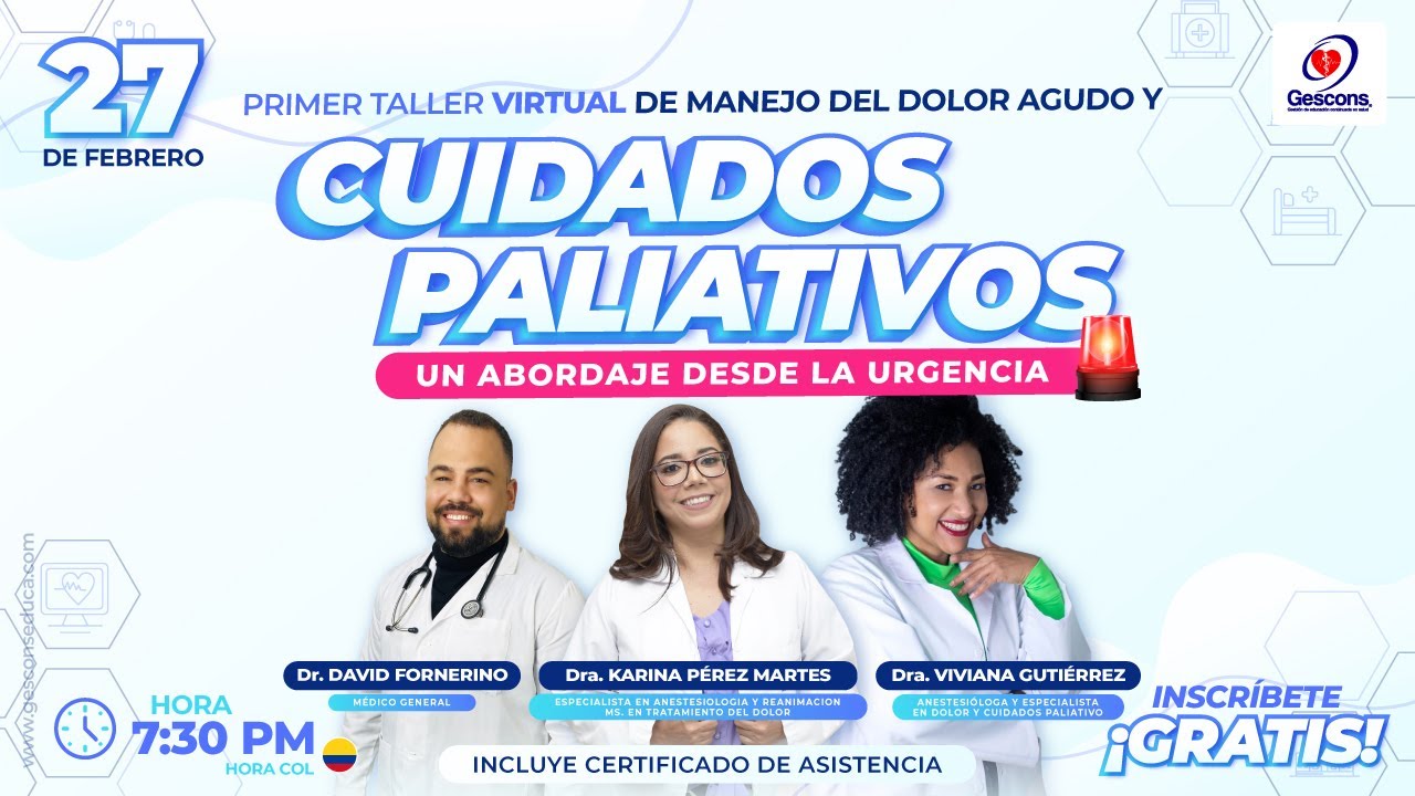 MANEJO AGUDO DEL DOLOR Y CUIDADOS PALIATIVOS : TALLER VIRTUAL   | GESCONS