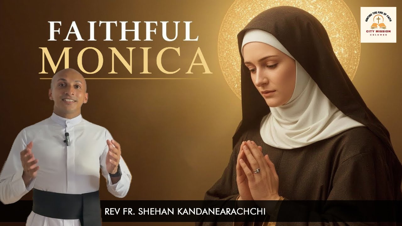 Faithful Monica | 27-08-2025 | Lamp unto my Feet
