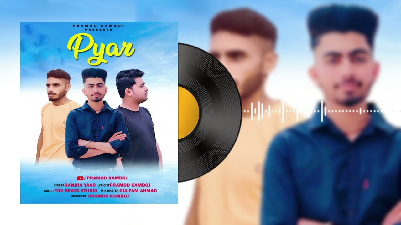 pyar || Ranjha yaar & Pramod Kamboj || new Punjabi song . 2024 most wanted song. (full audio song)